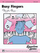 Busy Fingers-Late Elementary Piano piano sheet music cover